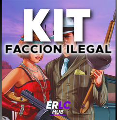 KIT FACCIONES ILEGALES